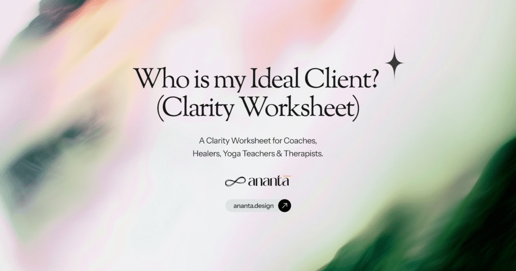 Who is my Ideal Client (Clarity Worksheet)